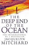 The Deep End of the Ocean by Jacquelyn Mitchard The Deep End of the Ocean by Jacquelyn Mitchard