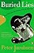 Buried Lies: True Tales and...