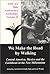 We Make the Road by Walking: Central America, Mexico and the Caribbean in the New Millenium (Epica's 30th Anniversary Anthology, Vol 2)