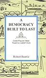 A Democracy Built to Last: Green/Populist Steps toward a Livable Future