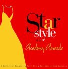 Star Style at the Academy Awards: A Century of Glamour (Hardcover)