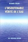 L'insoutenable Vérité De L'eau