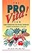 The PRO-VITA! Plan: Your Fo...