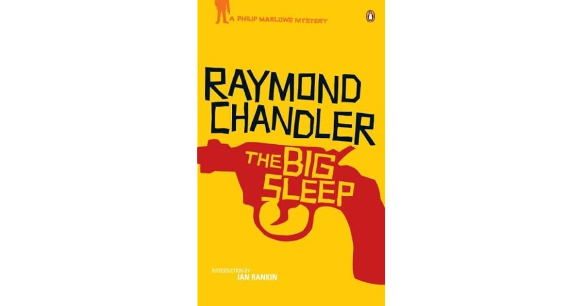 The Big Sleep (Philip Marlowe, #1) by Raymond Chandler