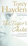 The Tiger's Child by Torey L. Hayden