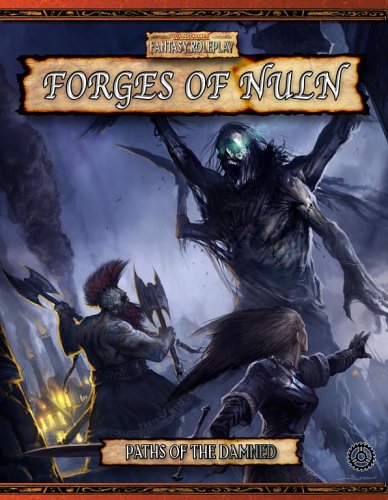 Paths of the Damned: Forges of Nuln (Warhammer Fantasy Roleplay)