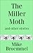 The Miller Moth and Other S...