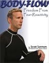 Body-Flow: Freedom from Fear-Reactivity