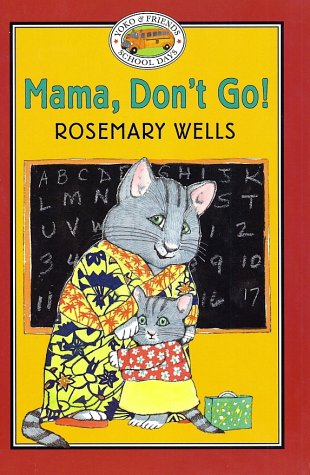 Mama, Don't Go! (Paperback)