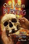 Old Main Burning: A Tale of Love And Murder in Mississippi