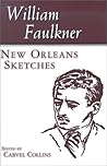 New Orleans Sketches by William Faulkner