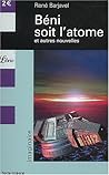 Béni soit l'atome...