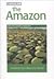 The Amazon: Including the G...