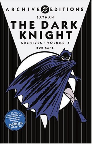 Batman: The Dark Knight Archives, Vol. 1 (Hardcover)