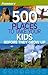 Frommer's 500 Places to Tak...