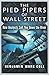 The Pied Pipers of Wall Street by Benjamin Mark Cole