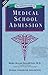 The Definitive Guide to Medical School Admission