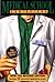 Medical School Admissions: ...