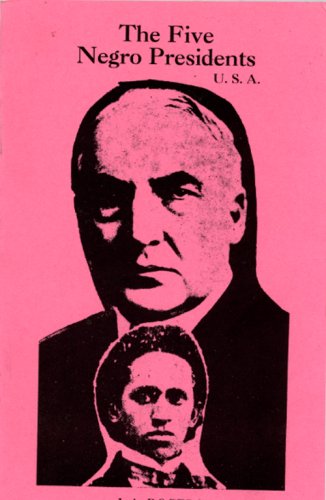 The Five Negro Presidents: According to what White People Said They Were (Paperback)