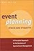 Event Planning Ethics and Etiquette: A Principled Approach to the Business of Special Event Management