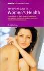 The Which? Guide To Women's Health