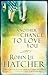 Another Chance to Love You by Robin Lee Hatcher Another Chance to Love You by Robin Lee Hatcher