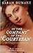 In the Company of the Courtesan by Sarah Dunant In the Company of the Courtesan by Sarah Dunant
