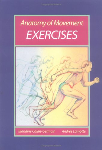 Anatomy of Movement: Exercises (Paperback)