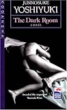 The Dark Room by Junnosuke Yoshiyuki The Dark Room by Junnosuke Yoshiyuki