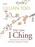 New I Ching: Discover the Secrets of the Plum Blossom Oracle