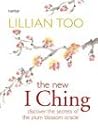 New I Ching: Discover the Secrets of the Plum Blossom Oracle New I Ching: Discover the Secrets of the Plum Blossom Oracle