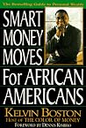 Smart Money Moves for African Americans Smart Money Moves for African Americans