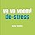 Va Va Voom! De-stress