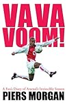 Va Va Voom!: A Fan's Diary of Arsenal's Invincible Season Va Va Voom!: A Fan's Diary of Arsenal's Invincible Season