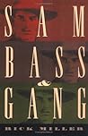 Sam Bass & Gang Sam Bass & Gang