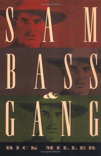 Sam Bass & Gang (Hardcover)