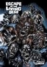 Escape Of The Living Dead Volume 1