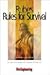 Rube's Rules for Survival: A Collection of Case Studies