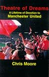 Theatre Of Dreams: A Lifetime Of Devotion To Manchester United