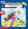 The Magic School Bus Taking Flight: A Book About Flight The Magic School Bus Taking Flight: A Book About Flight