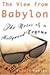 The View from Babylon by Donald Rawley