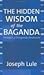 The Hidden Wisdom of the Baganda