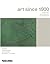 Art Since 1900: Modernism, ...