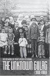 The Unknown Gulag...