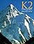 K2 Dreams and Reality by Jim Haberl
