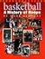 Basketball: A History of Hoops (The Watts History of Sports)