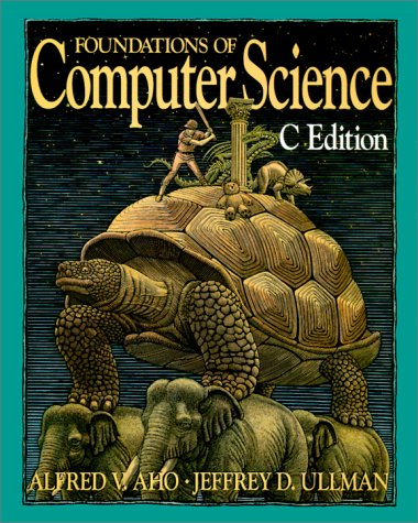 Foundations of Computer Science: C Edition (Hardcover)