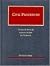 Civil Procedure (University Casebook Series)