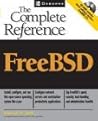 FreeBSD 5: The Complete Reference (With CD-ROM) FreeBSD 5: The Complete Reference (With CD-ROM)