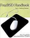 Free Bsd Handbook: Part I: Getting Started